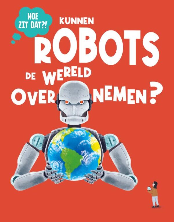 Kunnen robots de wereld overnemen? - Afbeelding 1