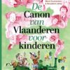 De Canon van Vlaanderen voor kinderen - Afbeelding 1