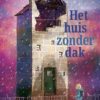 Het huis zonder dak - Afbeelding 1