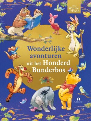 Winnie de Poeh: Wonderlijke avonturen uit het Honderd Bunderbos