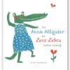 Van Annie Alligator tot Zeno Zebra - Afbeelding 1