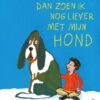 Dan zoen ik nog liever met mijn hond - Afbeelding 1