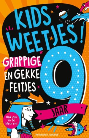 Kidsweetjes! Grappige en gekke feitjes - 9 jaar