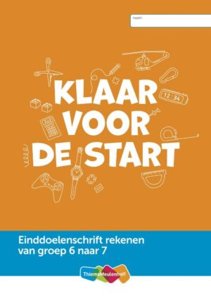 Einddoelenschrift rekenen groep 6 - Klaar voor de start (set a 5 ex)